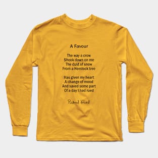 Robert Frost Poem - A Dust of Snow Long Sleeve T-Shirt